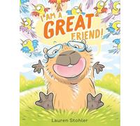 Lauren Stohler I Am a GREAT Friend (Copertina rigida)