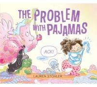 Lauren Stohler The Problem with Pajamas (Copertina rigida)