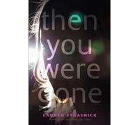 Lauren Strasnick Then You Were Gone (Copertina rigida)
