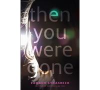 Lauren Strasnick Then You Were Gone (Tascabile)