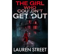 Lauren Street The Girl Who Couldn't Get Out (Tascabile)