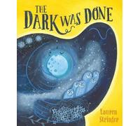 Lauren Stringer The Dark Was Done (Copertina rigida)