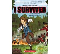 Lauren Tarshis I Survived the American Revolution, 1776 (The Graphic (Tascabile)