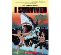 Lauren Tarshis I Survived the Shark Attacks of 1916: A Graphic Novel (Tascabile)