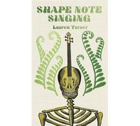 Lauren Turner Shape Note Singing (Tascabile)