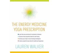 Lauren Walker The Energy Medicine Yoga Prescription (Tascabile)