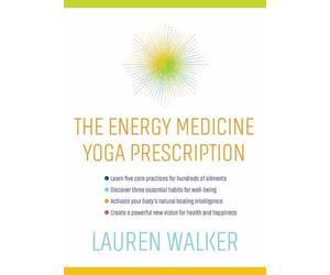 Lauren Walker The Energy Medicine Yoga Prescription (Tascabile)