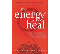 Lauren Walker The Energy to Heal (Tascabile)