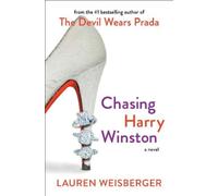 Lauren Weisberger Chasing Harry Winston (Tascabile)