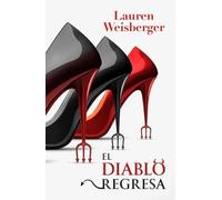 Lauren Weisberger El Diablo Regresa (Libro 3) (Tascabile)