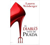 Lauren Weisberger El Diablo Viste de Prada (Libro 1) (Tascabile)