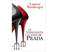 Lauren Weisberger La Venganza Viste de Prada (Libro 2) (Tascabile)