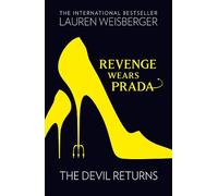 Lauren Weisberger Revenge Wears Prada: The Devil Returns (Tascabile)