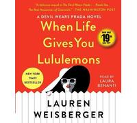 Lauren Weisberger When Life Gives You Lululemons (CD)