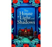 Lauren Westwood The House of Light and Shadows (Copertina rigida)