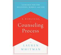 Lauren Whitman A Biblical Counseling Process (Tascabile) Helping the Helper