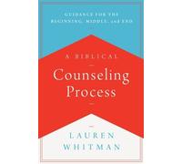 Lauren Whitman Whitman Lauren A Biblical Counseling Process (Tascabile)