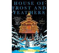 Lauren Wiesebron House of Frost and Feathers (Tascabile)