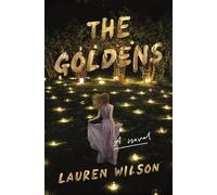 Lauren Wilson The Goldens (Copertina rigida)