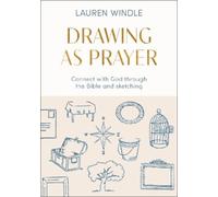Lauren Windle Drawing As Prayer (Tascabile)