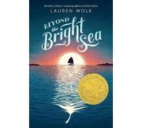 Lauren Wolk Beyond the Bright Sea (Copertina rigida)