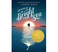 Lauren Wolk Beyond the Bright Sea (Copertina rigida)