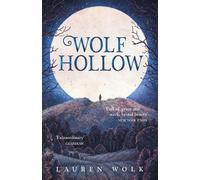 Lauren Wolk Wolf Hollow (Tascabile)