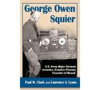 Laurence A. Lyons Paul W. Clark George Owen Squier (Tascabile)