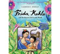 Laurence Anholt Frida Kahlo (Tascabile)