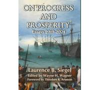 Laurence B Siegel On Progress and Prosperity (Copertina rigida)