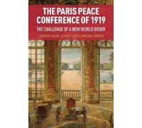 Laurence Badel The Paris Peace Conference of 1919 (Copertina rigida)