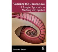 Coaching dell'inconscio – Un approccio junghiano al lavoro con il simbolo