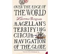 Laurence Bergreen Over the Edge of the World (Tascabile)