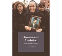 Laurence Broers Armenia and Azerbaijan (Copertina rigida)