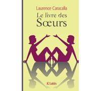 Laurence Caracalla Le livre des soeurs (Tascabile) Essais Et Documents