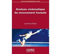 Laurence Chèze Analyse cinématique du mouvement humain (Tascabile)