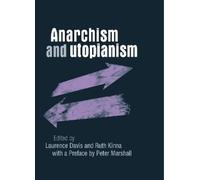 Laurence Davis Anarchism and Utopianism (Tascabile)