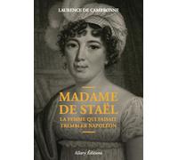Laurence De Cam Madame de Staël, la femme qui faisait tremble (Copertina rigida)