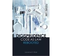 Laurence E. Diver Digisprudence: Code as Law Rebooted (Copertina rigida)