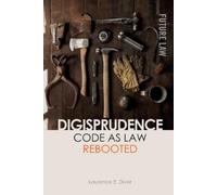 Laurence Diver Digisprudence: Code as Law Rebooted (Tascabile) Future Law