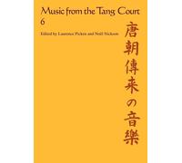 Laurence E. R. Picken Music from the Tang Court: Volume 6 (Tascabile)