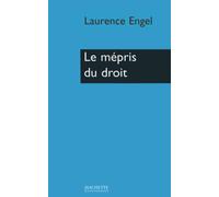 Laurence Engel Le mépris du droit (Tascabile)