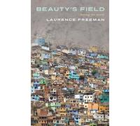 Laurence Freeman Beauty's Field (Tascabile)