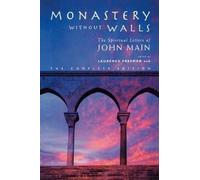 Laurence Freeman Monastery without Walls (Copertina rigida)