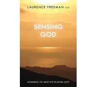 Laurence Freeman Sensing God (Tascabile)