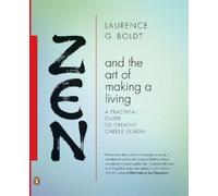 Laurence G. Boldt Zen And The Art Of Making A Living (Copertina rigida)