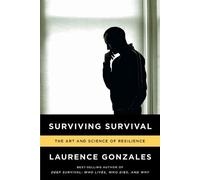 Laurence Gonzales Surviving Survival (Tascabile)