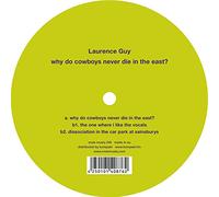 Laurence Guy - Why Do Cowboys Never Die In The East?