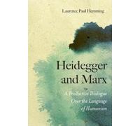 Laurence Hemming Heidegger and Marx (Tascabile)