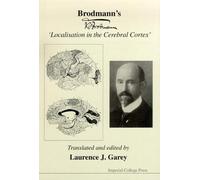 Laurence J Gare Brodmann's 'Localisation In The Cerebral Cort (Copertina rigida)